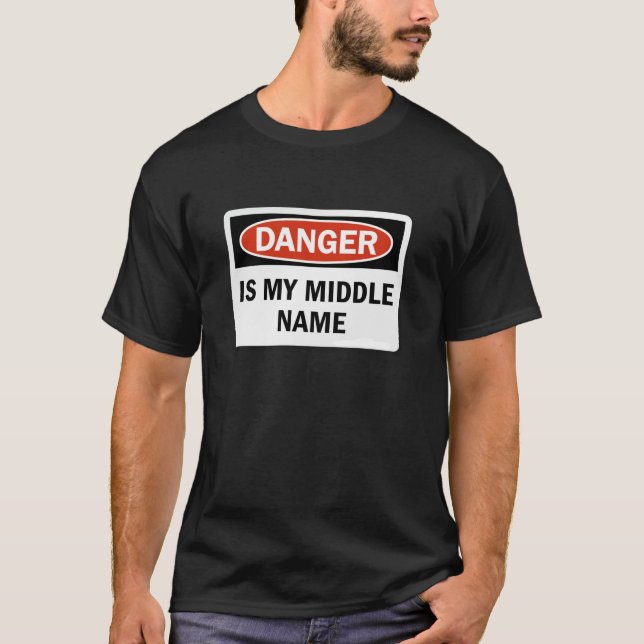 Camiseta Danger is my middle name (Anverso)