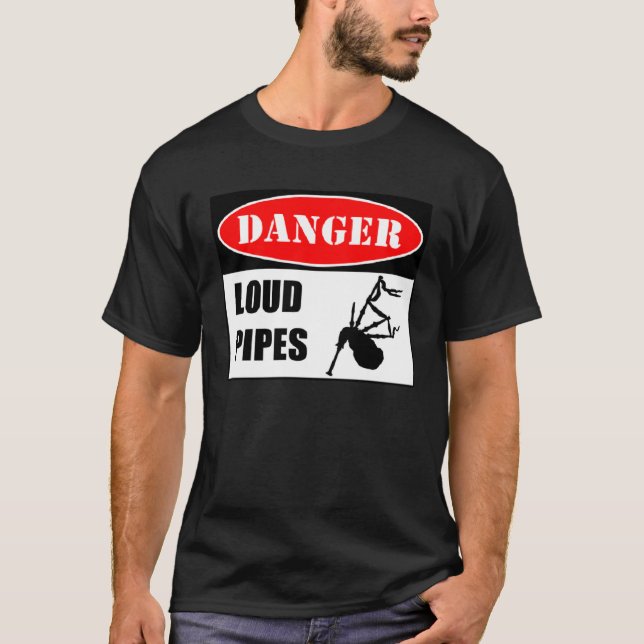 Camiseta Danger Loud Pipes Bagpipes (Anverso)