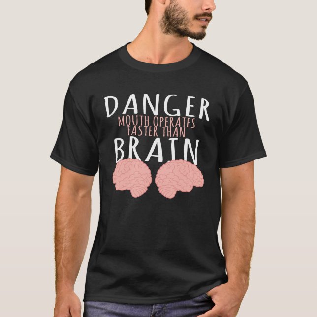 Camiseta Danger mouth works faster than the brain anatomy (Anverso)
