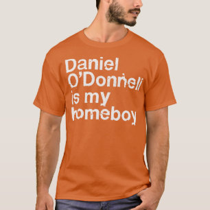Camiseta Daniel ODonnell es mi regalo irlandés de humor par