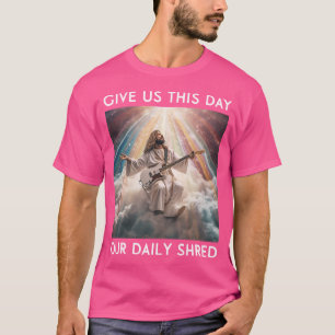 Camiseta Danos Este Día Nuestro Diario De Comer Jesús Crist