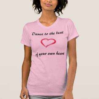 Camiseta Danza al golpe de su propio corazón