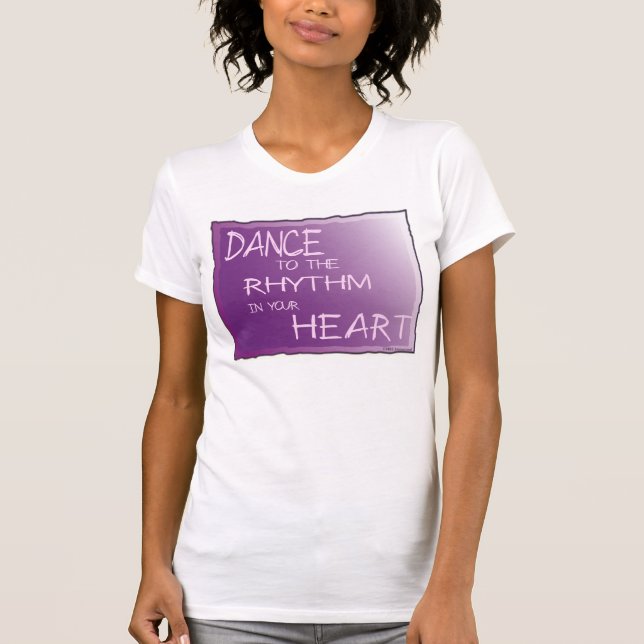 Camiseta Danza al ritmo en tu corazón. Por vida am1 (Anverso)
