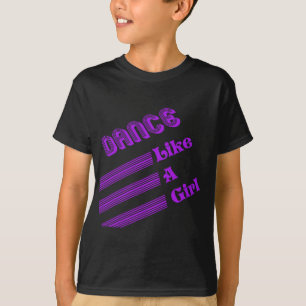 Camiseta Danza como un chica