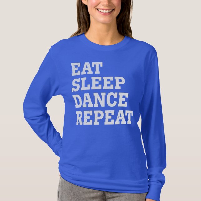 CAMISETA DANZA DE DORMIR REPITE DIVERSIÓN SARCÁSTICA  (Anverso)