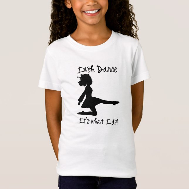Camiseta Danza del irlandés: ¡Es lo que lo hago! (Anverso)