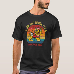 Camiseta Danza Del León Rugido Y Brillo Es Una Cosa De Danz