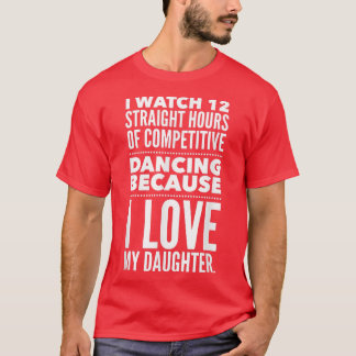 Camiseta Danza divertida para hombres papá    12 horas de b