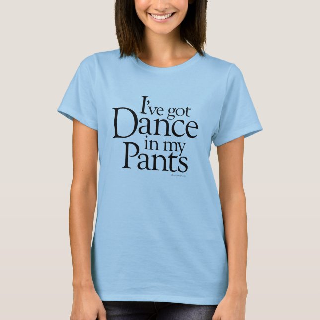 Camiseta Danza en mis pantalones (Anverso)