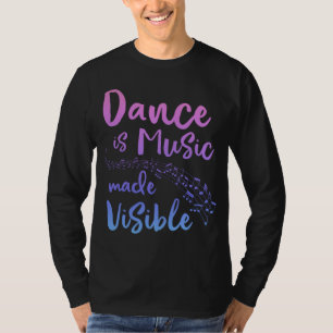 Camiseta DANZA ES MÚSICA VISIBLE A Chicas Ballerinanas Muje