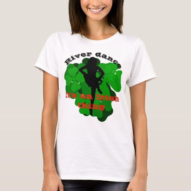 Camiseta Danza fluvial, cosa irlandesa, trébol verde/shamro (Anverso)