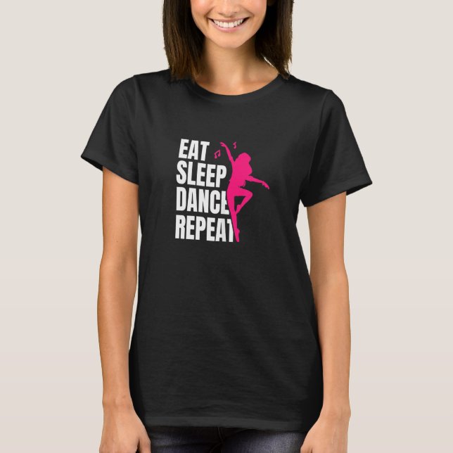 Camiseta Danzando Comer Dormir Danza Repetir 1 (Anverso)