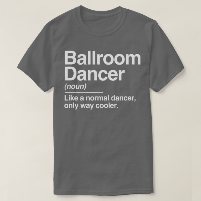 Camiseta Danzante de salón de baile Definición normal sólo  (Diseño del anverso)