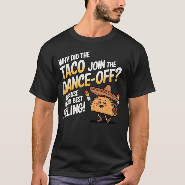 Camiseta Danzante Taco Pun - Regalos Taco Lover (Anverso)