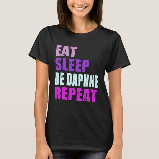 Camiseta Daphne Eat Sleep Be Repeat Daphne (Anverso)