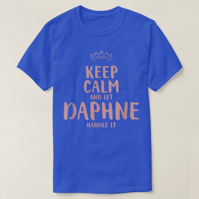 Camiseta Daphne Mantener la calma Nombre Personalizado Amig (Diseño del anverso)