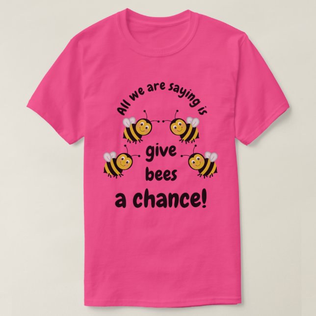 Camiseta Dar a las abejas una oportunidad (Diseño del anverso)