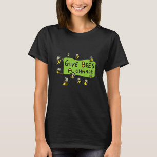 Camiseta Dar A Las Abejas Una Oportunidad
