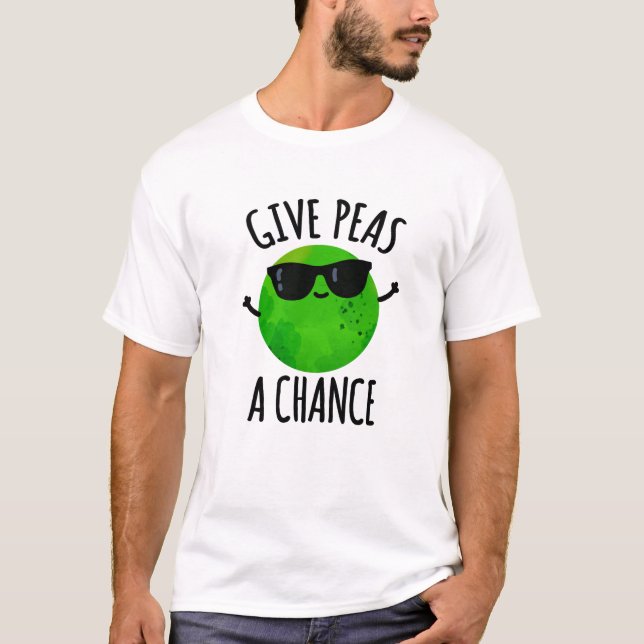 Camiseta Dar A Peas Una Oportunidad Positiva Pea Pun (Anverso)