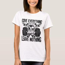 Camiseta Dar a todo no dejar nada GYM