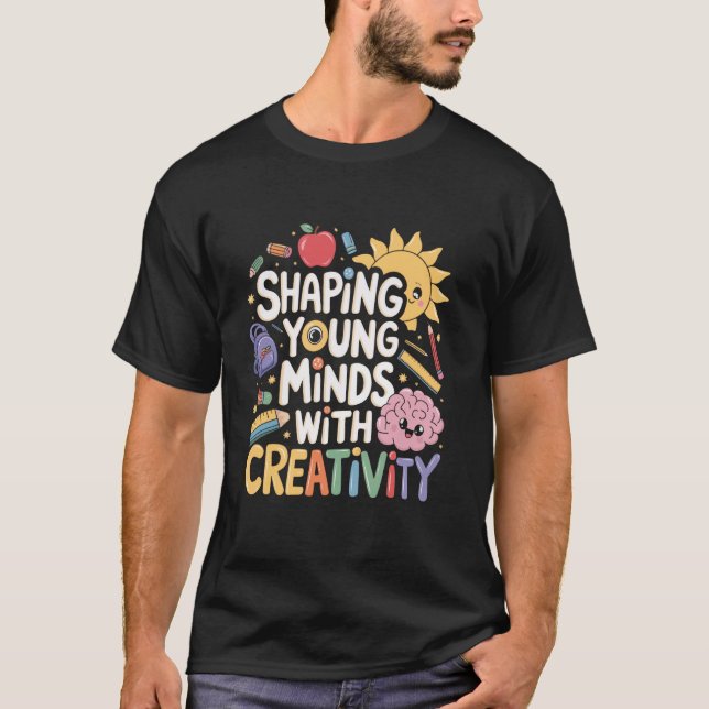 Camiseta Dar forma a las mentes jóvenes con creatividad - E (Anverso)