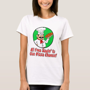 Camiseta Dar oportunidad a Pizza