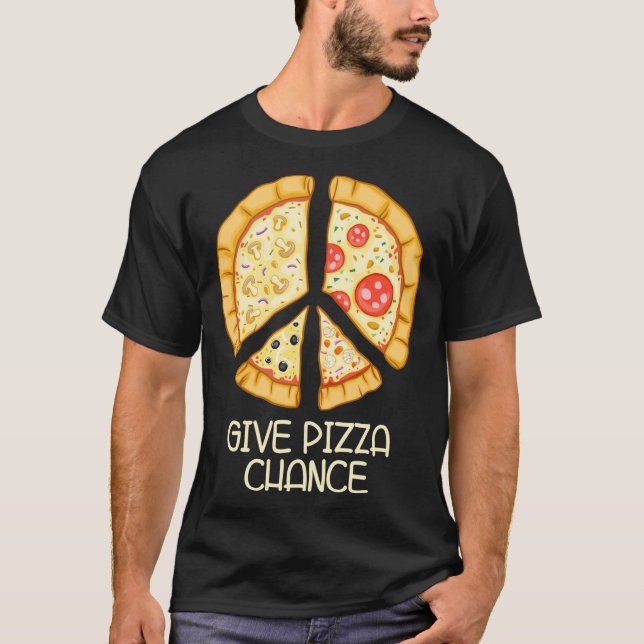 Camiseta Dar oportunidad a Pizza - Divertido Pizza con el r (Anverso)