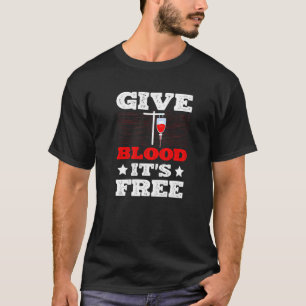 Camiseta Dar Sangre Es Gratuito Flebotomista De Donación De