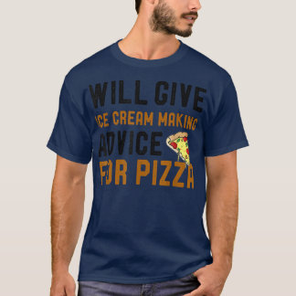 Camiseta Dará A Los Helados Consejos Divertidos Para Pizza 