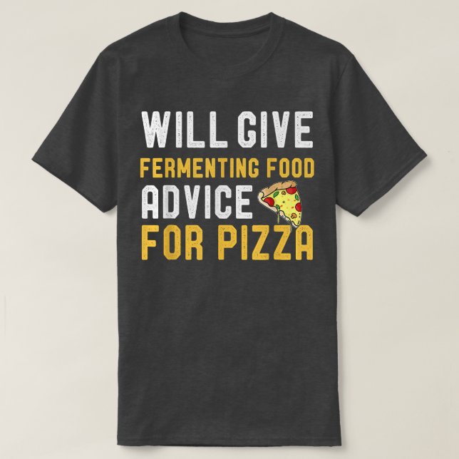 Camiseta Dará Alimentos Fermentantes Para Pizza Funny Meica (Diseño del anverso)