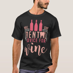 Camiseta Dará Asesoramiento Dental Para Dentista De Vino