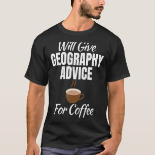 Camiseta Dará Asesoramiento Geográfico Al Profesor De Café