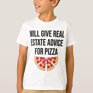 Camiseta Dará Asesoramiento Inmobiliario Para Pizza - Esta