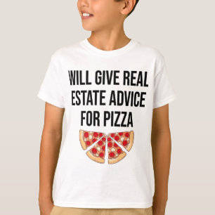 Camiseta Dará Asesoramiento Inmobiliario Para Pizza - Esta 