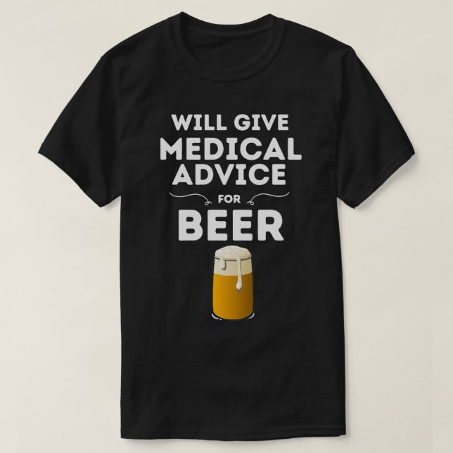 Camiseta Dará Asesoramiento Médico Para La Cerveza Negra 1 (Diseño del anverso)