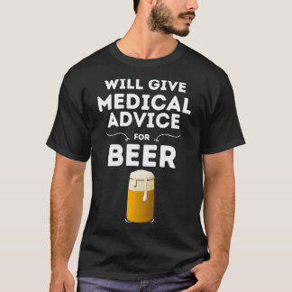 Camiseta Dará Asesoramiento Médico Para La Cerveza Negra 1