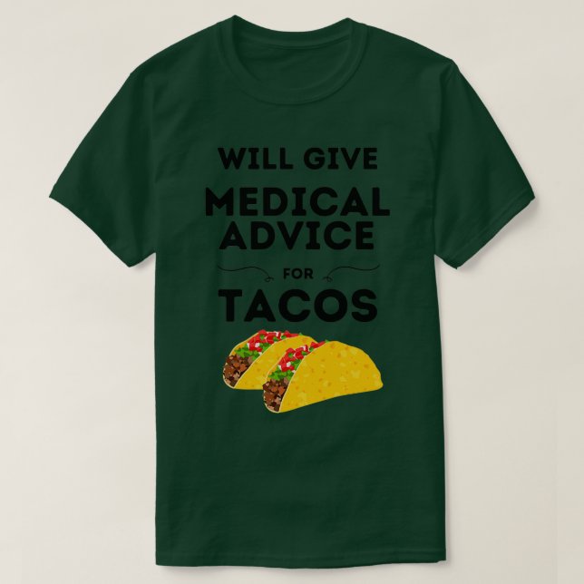 Camiseta Dará Asesoramiento Médico Para Tacos 3 (Diseño del anverso)