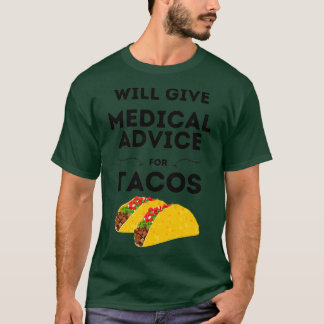 Camiseta Dará Asesoramiento Médico Para Tacos 3