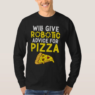 Camiseta Dará asesoramiento robótico para robótica de pizza