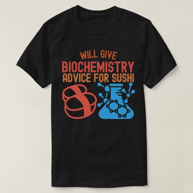 Camiseta Dará Bioquímica para Sushi (Diseño del anverso)