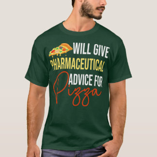 Camiseta Dará consejo farmacéutico a Pizza Funny de