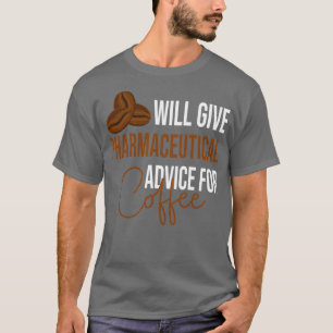 Camiseta Dará consejo farmacéutico para el café Funny d