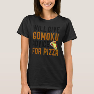 Camiseta Dará Consejos A Gomoku Para Pizza Cinco En La Fila