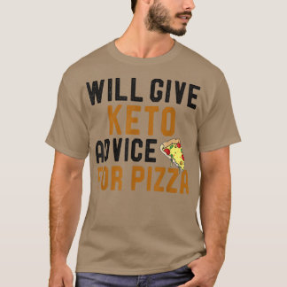 Camiseta Dará Consejos A Keto Para Pizza Funny Ketogic Di