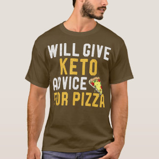 Camiseta Dará Consejos A Keto Para Pizza Funny Ketogic Di