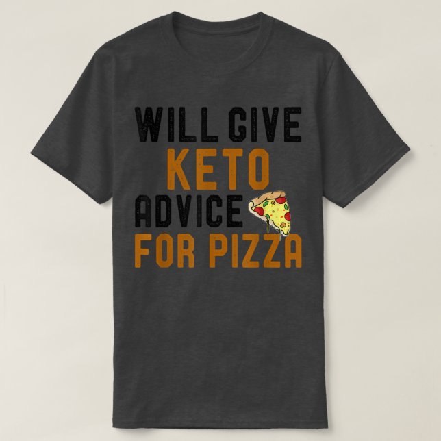Camiseta Dará Consejos A Keto Para Pizza Funny Ketogic Di (Diseño del anverso)