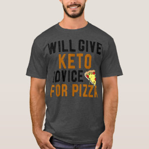 Camiseta Dará Consejos A Keto Para Pizza Funny Ketogic Di