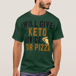 Camiseta Dará Consejos A Keto Para Pizza Funny Ketogic Di