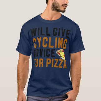 Camiseta Dará Consejos De Ciclismo Para Pizza Funny Cyclist