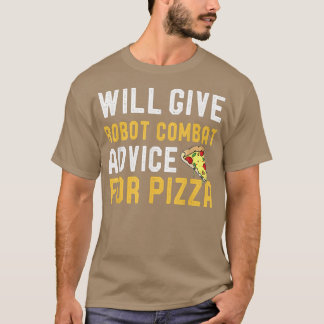 Camiseta Dará Consejos De Combate A Robot Para Pizza Funny